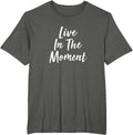 Live in The Moment -