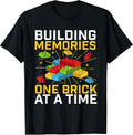Building Memories One Brick at A Time - Brick Builder Blocks T-Shirt