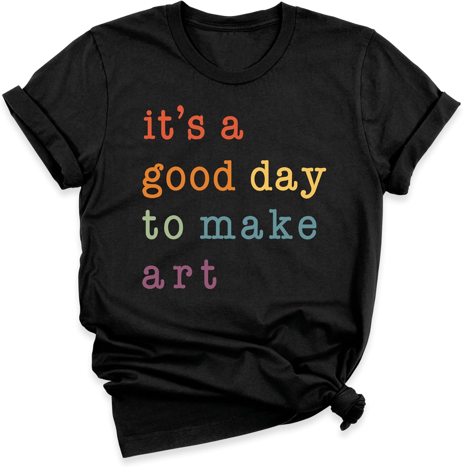 It's A Good Day to Make Art T-Shirt Teacher Shirt Gift for Teacher Art Tshirt Artist T-Shirt Lover Tee Artist Gifts Shirt
