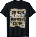 Cut From A Different Cloth Tshirt Men Women Urban