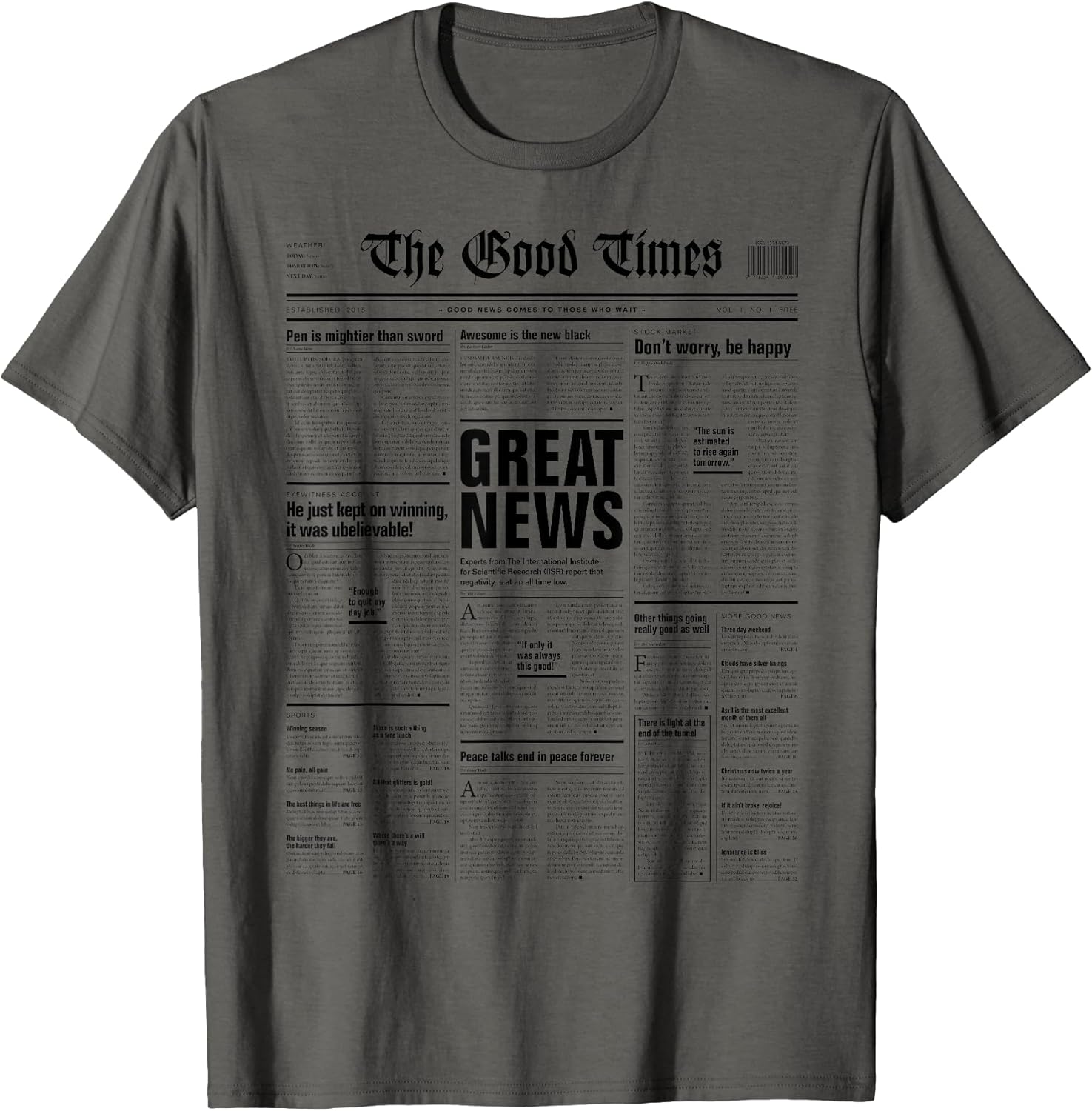 The Good Times Funny Newspaper Journalism Motivation T-Shirt T-Shirt