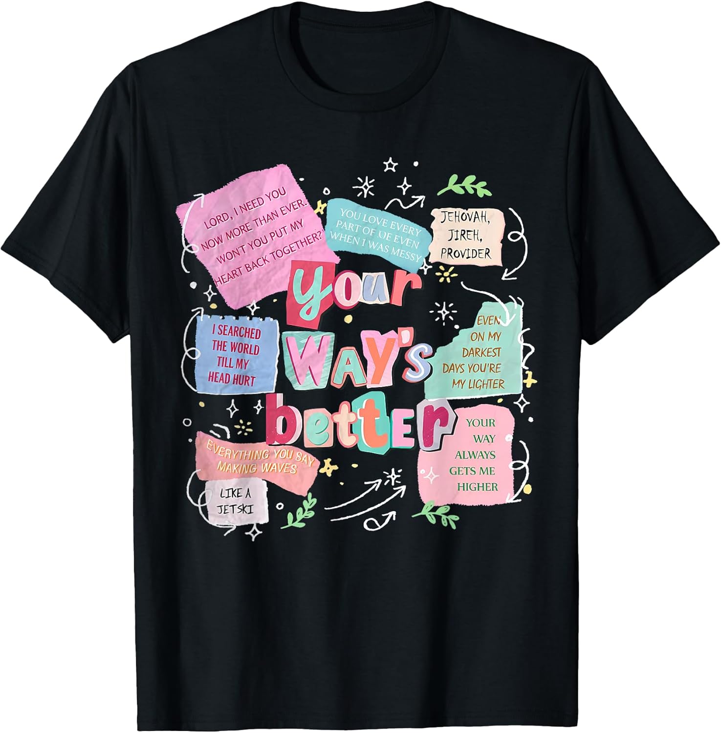 Your Way’s Better Bible Verse Jesus Way Faith Coquette Retro T-Shirt