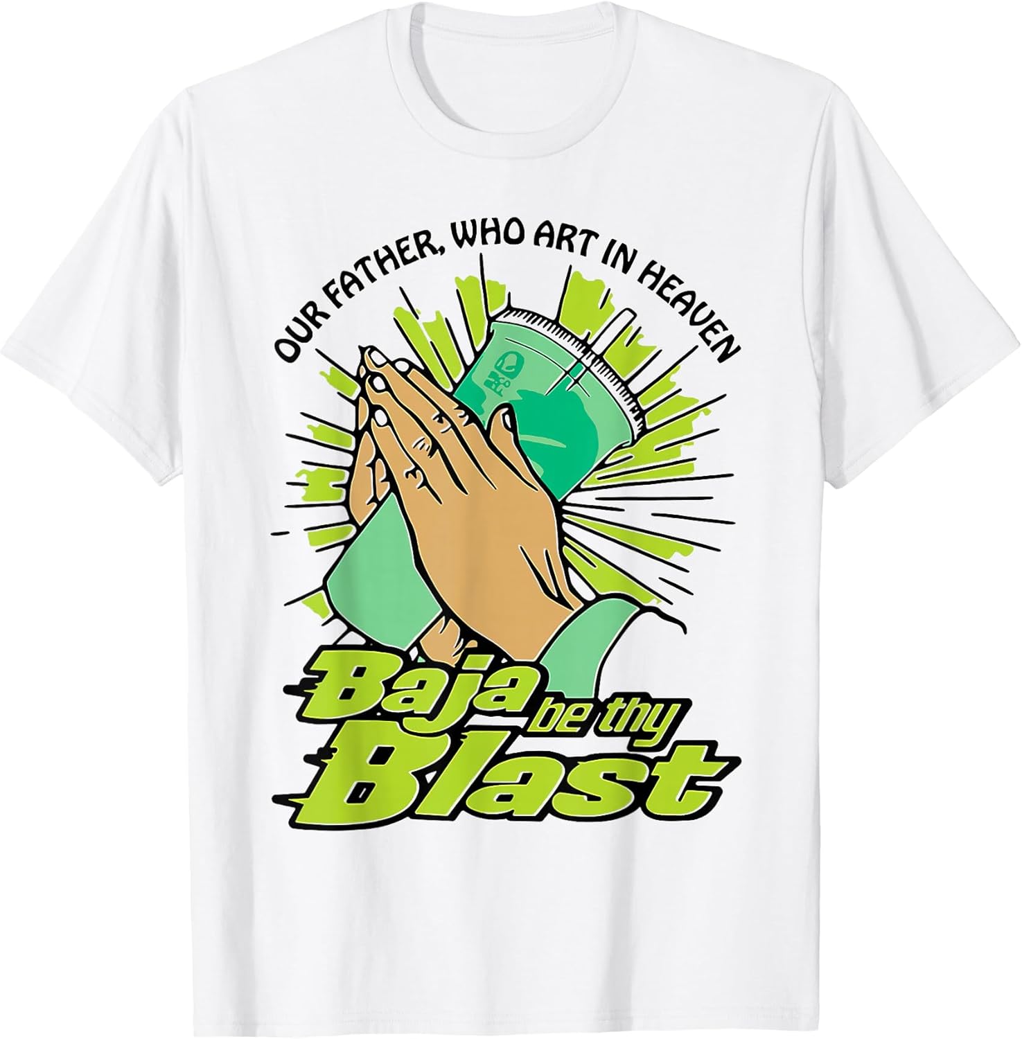 Funny Our Father Who Art In Heaven Tee Shirt