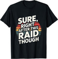 Funny Vintage Funny Gamer Saying Design Tee
