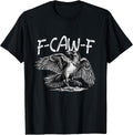 Funny F-Caw-F Merch