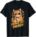 Cat Lovers Orange Cat Energy T-Shirt