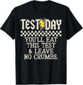 Funny Test Day Motivation Eat This Test And Leave No Crumbs T-Shirt