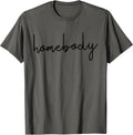 Homebody Minimalist Stay at Home Introvert Homebody T-Shirt