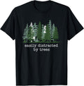 Easily Distracted By Trees Nature Tee