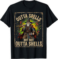 Funny Meme Outta Spells But Not Outta Shells Tees