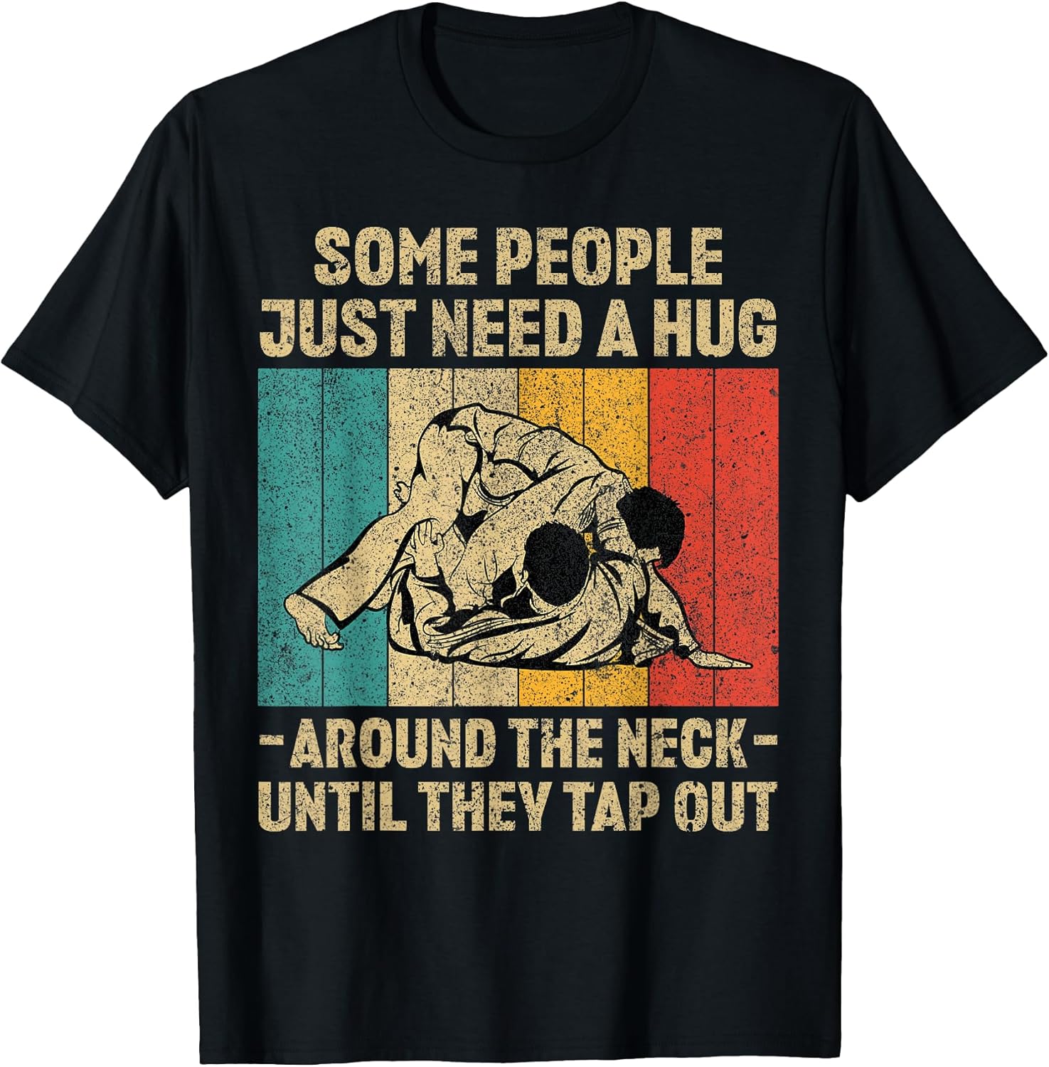 Some People just Need a Hug Vintage BJJ Brazilian Jiu Jitsu T-Shirt Small