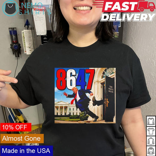 8647 kick Donald Trump out of White House shirt