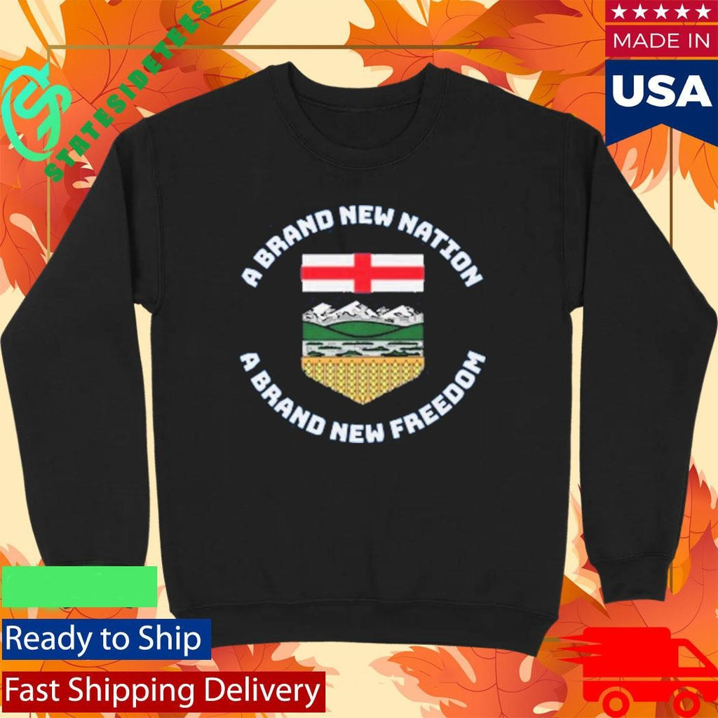 A Brand New Nation Alberta Independence Shirt