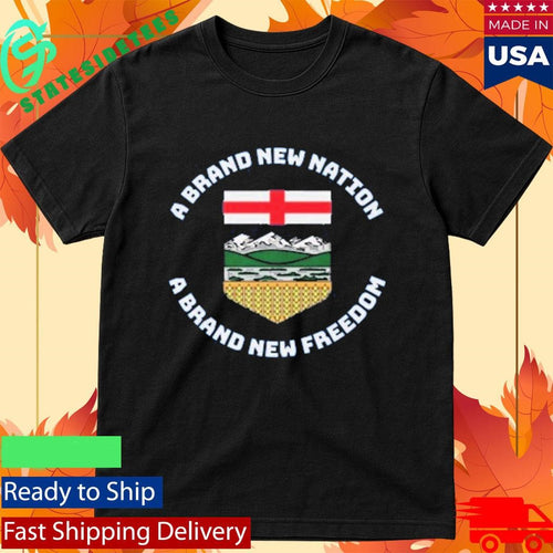 A Brand New Nation Alberta Independence Shirt