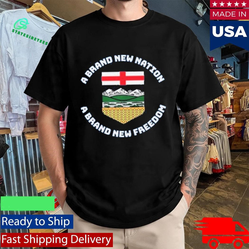 A Brand New Nation Alberta Independence Shirt