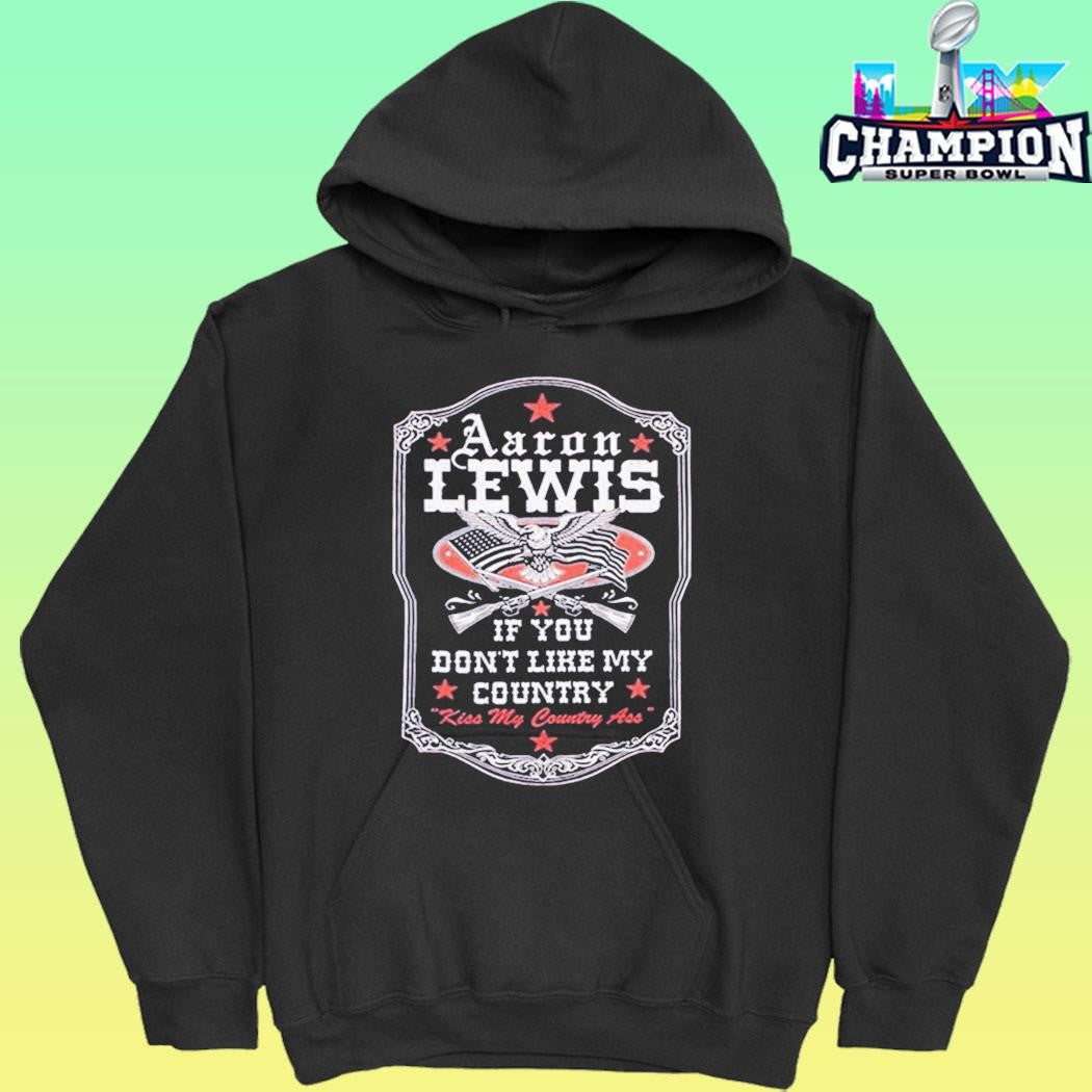 Aaron Lewis If You Don’t Like My Country Kiss My Country Ass Shirt