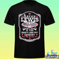 Aaron Lewis If You Don’t Like My Country Kiss My Country Ass Shirt