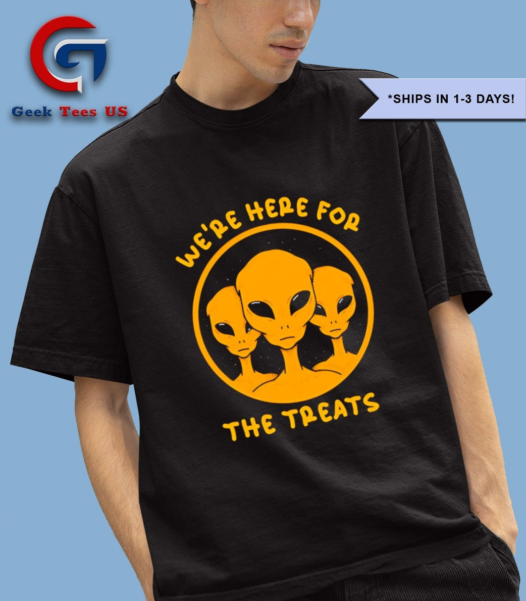 Aliens we’re here for the treats shirt