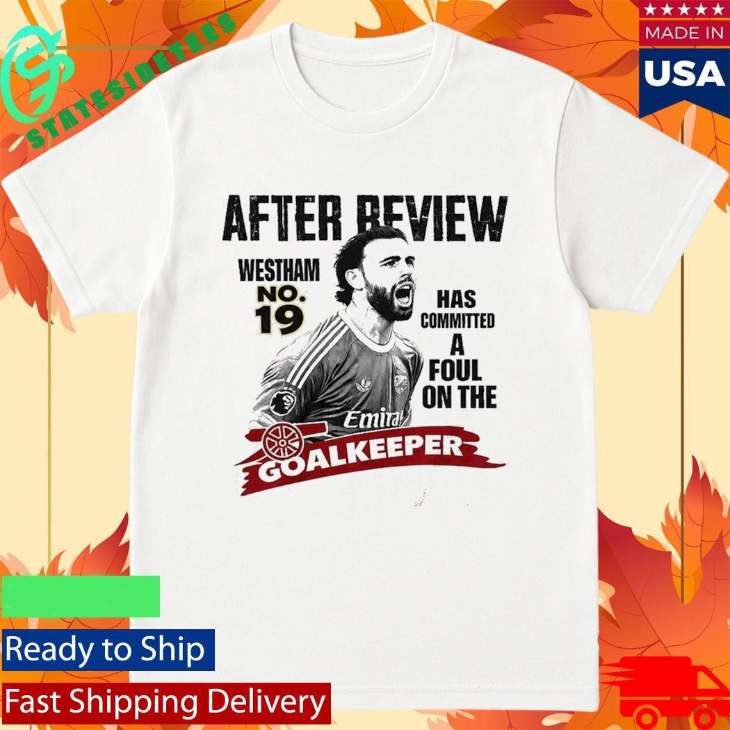Arsenal Champions Westham No 19 Has Committed A Foul On The Goalkeeper Shirt