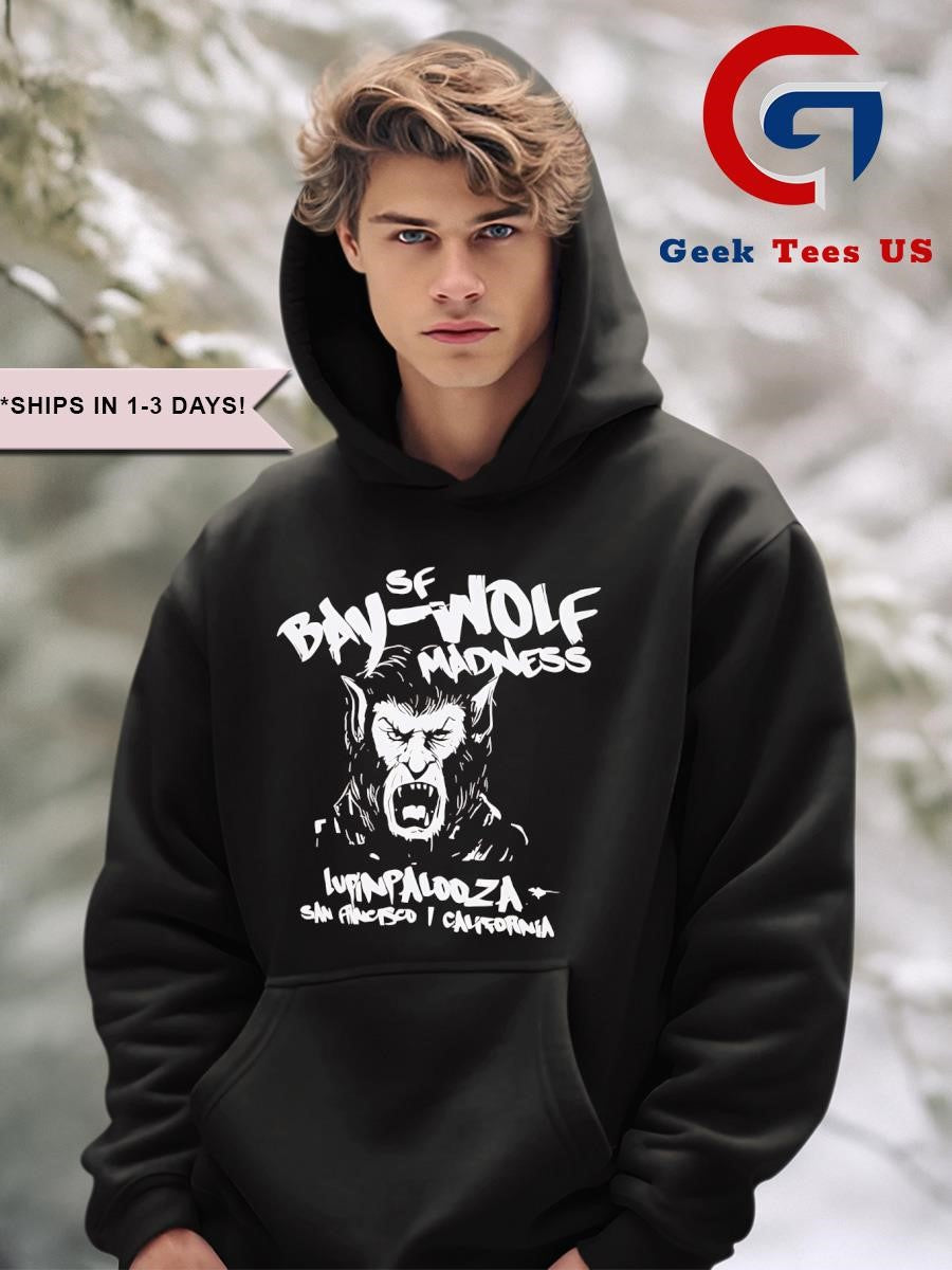 Bay Wolf Madness San Francisco California shirt