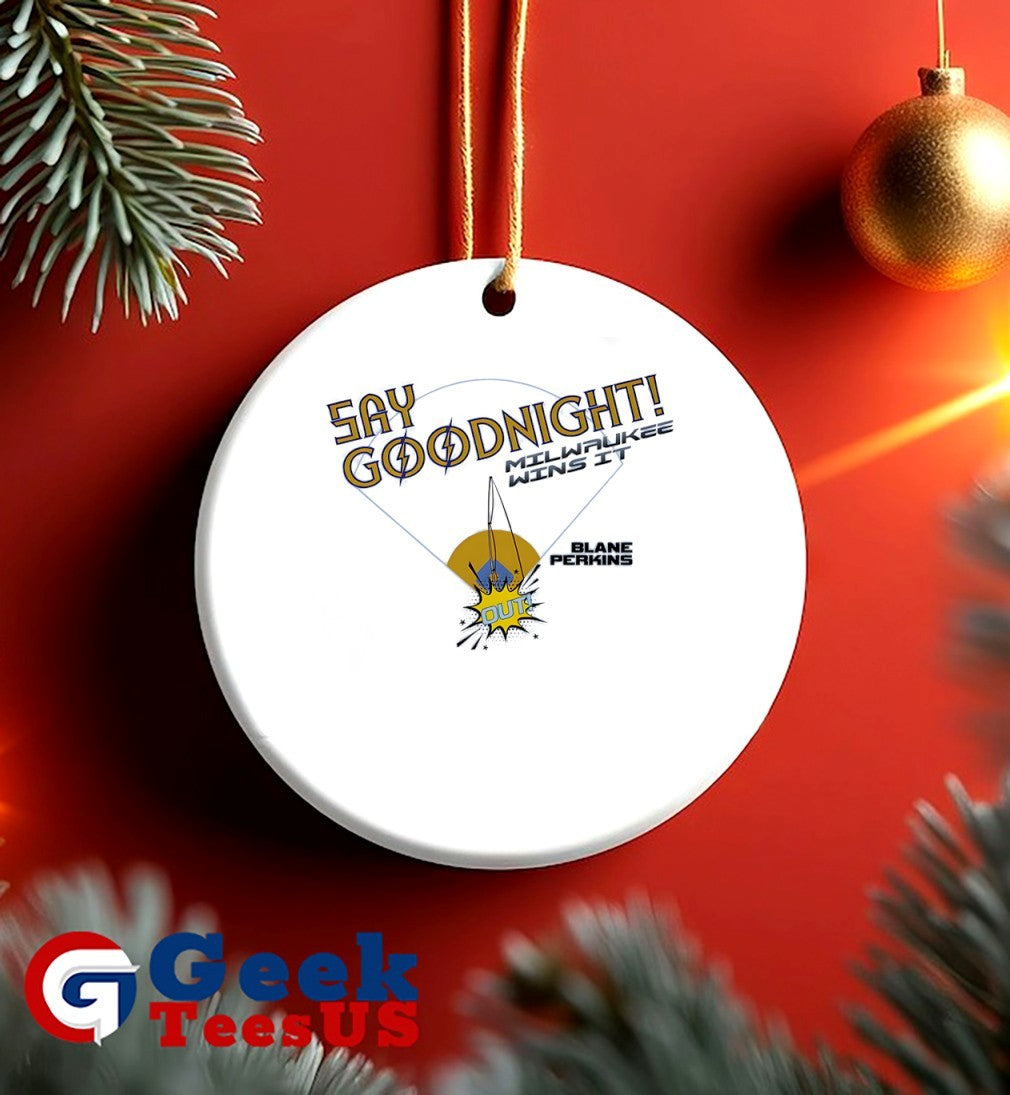 Blake Perkins Say Goodnight shirt