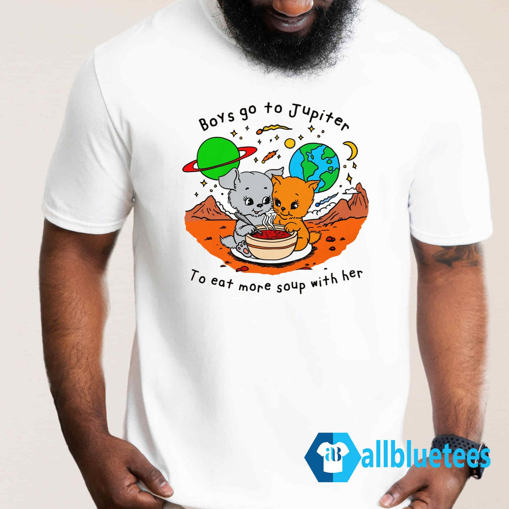 Boys Go To Jupiter To Eat More Soup With Her Shirt