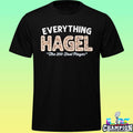 Brandon Hagel Everything Hagel The 200 Foot Player Shirt