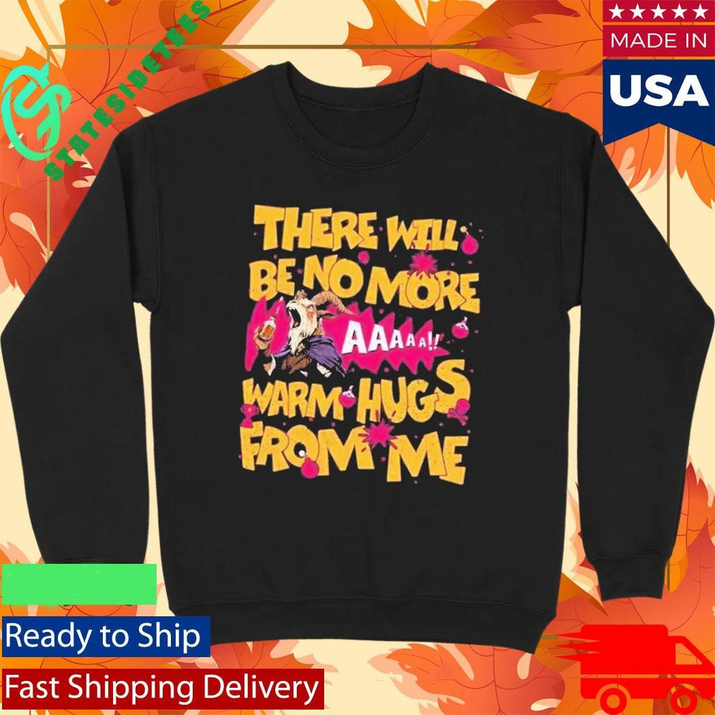 Carl There Will Be No More Warm Hugs From Me Shirt