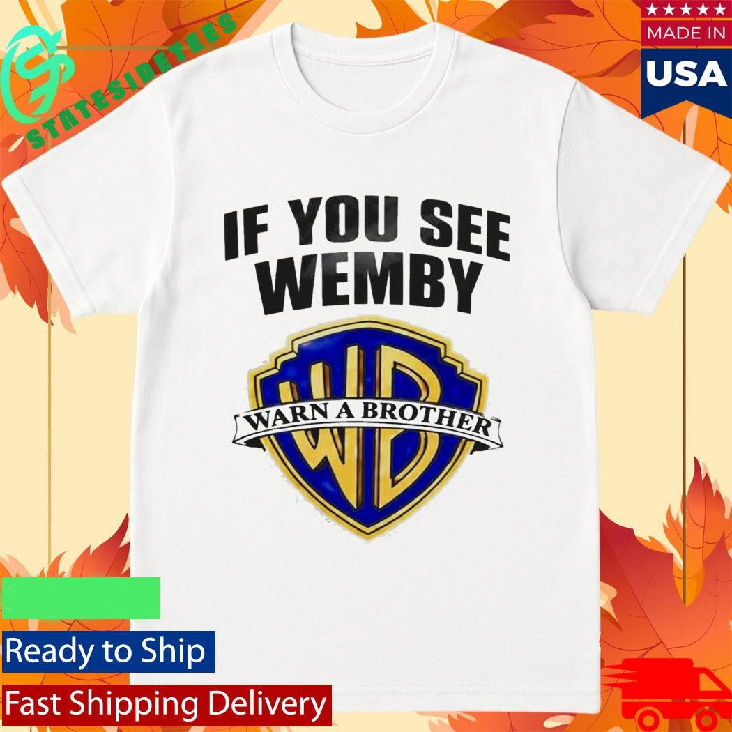 Chet Holmgren If You See Wemby Warn A Brother Shirt