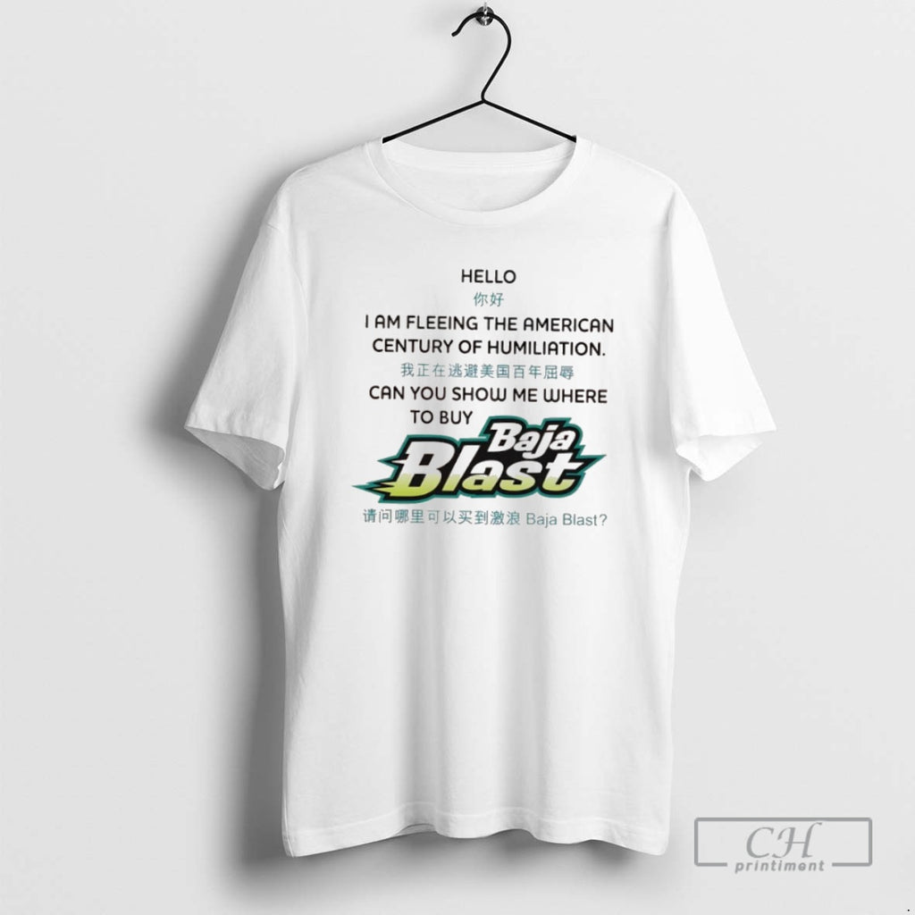 Classic Baja Blast Hello I Am Fleeing The American Century Of Humiliation Can You Show