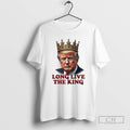 Classic Donald Trump Long Live The King Shirt Sweater
