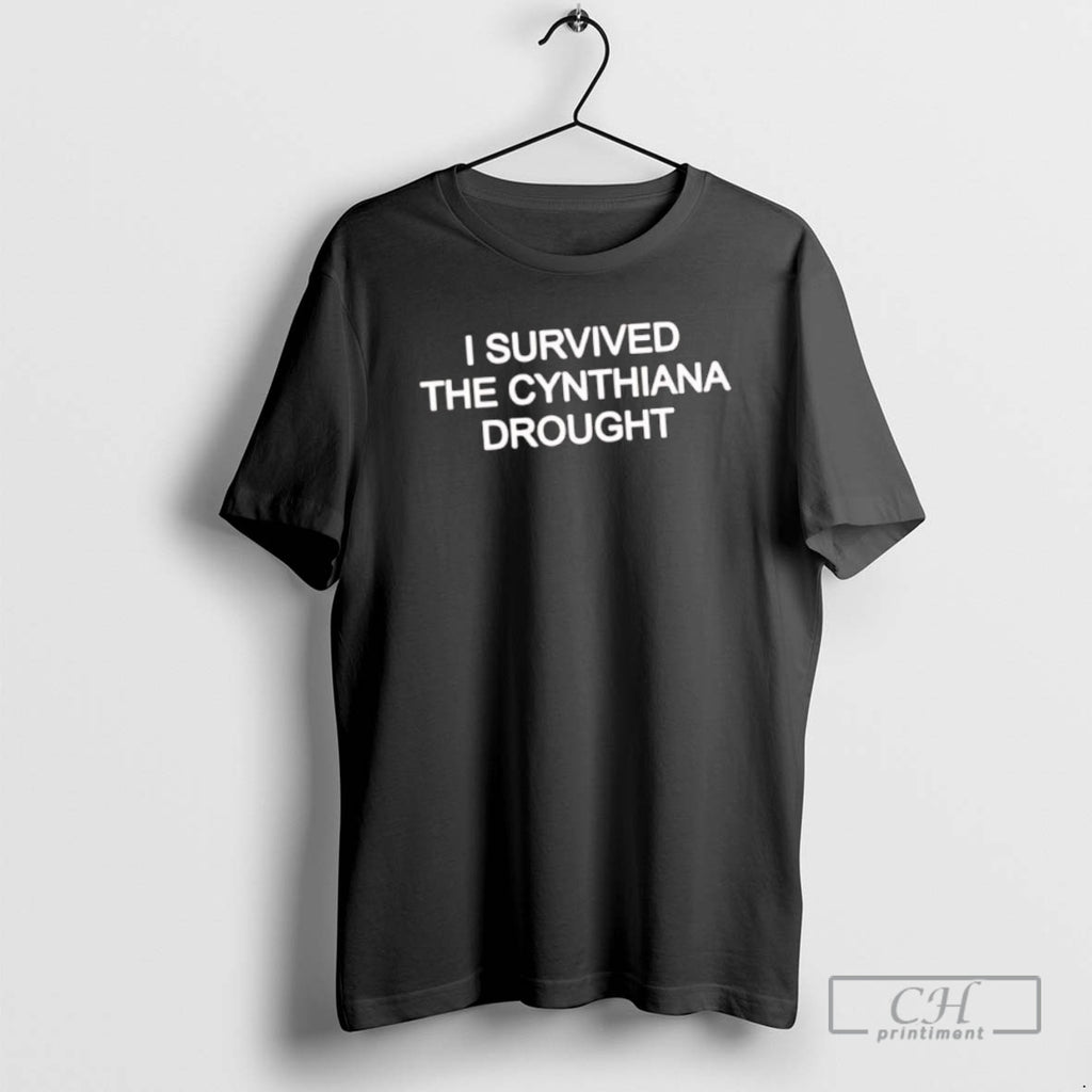 Classic I Survived The Cynthiana Drought Shirt Sweater