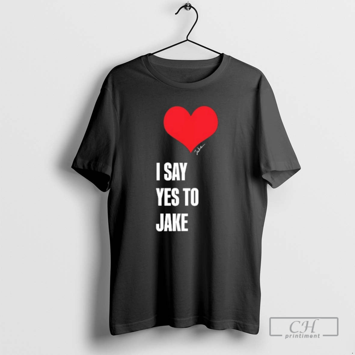 Classic I Say Yes To Jake Shirt Sweater
