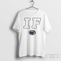 Classic If Penn State Nittany Lions Shirt Sweater