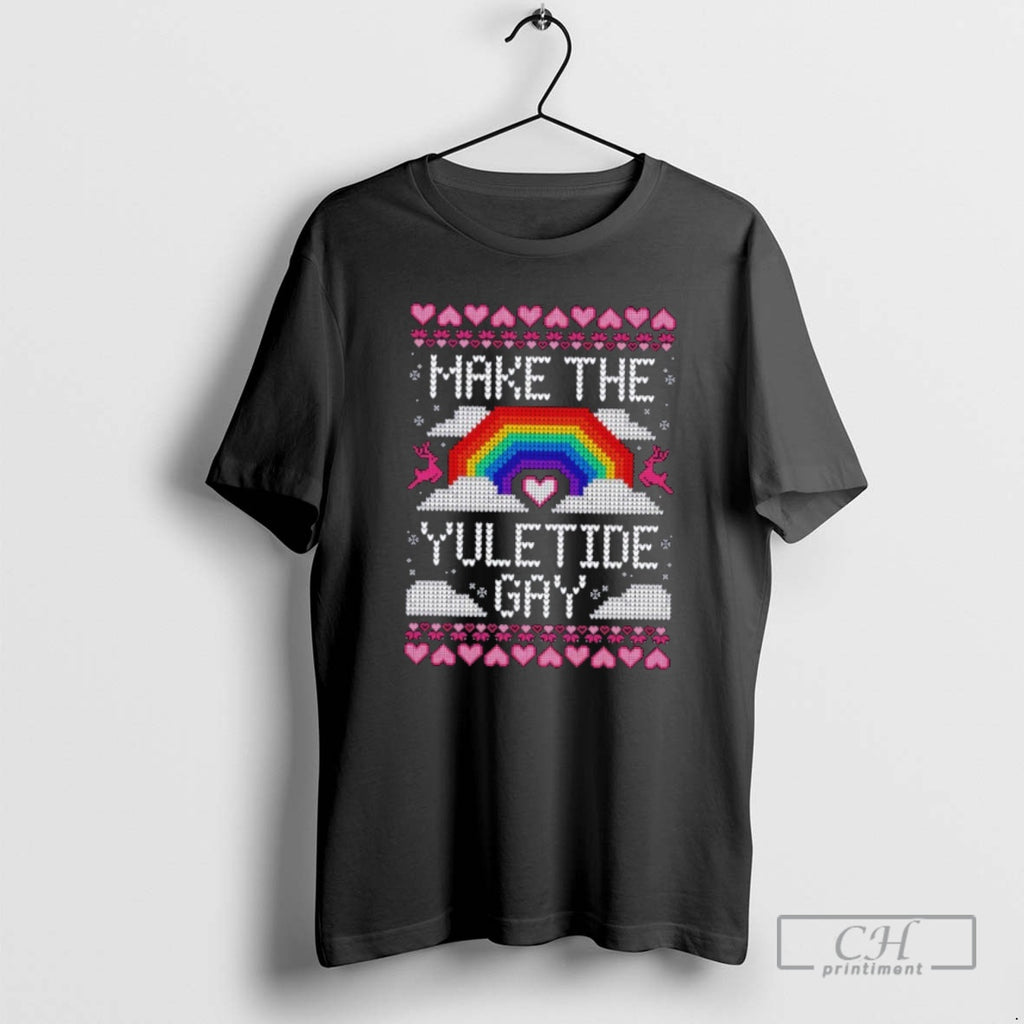 Classic Make The Yuletide Gay Ugly Christmas Shirt Sweater