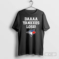 Classic Nice Daaaa Yankees Lose Toronto Sports Fan Baseball Shirt Sweater