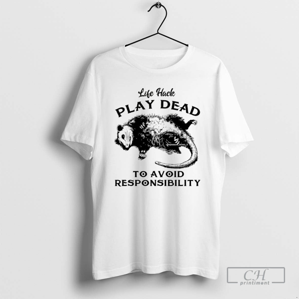 Classic Opossum Life Hack Play Dead To Avoid Responsibility Shirt Sweater
