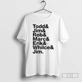 Classic Todd And Jim And Rob And Marc And Erik And Whilce And Jim