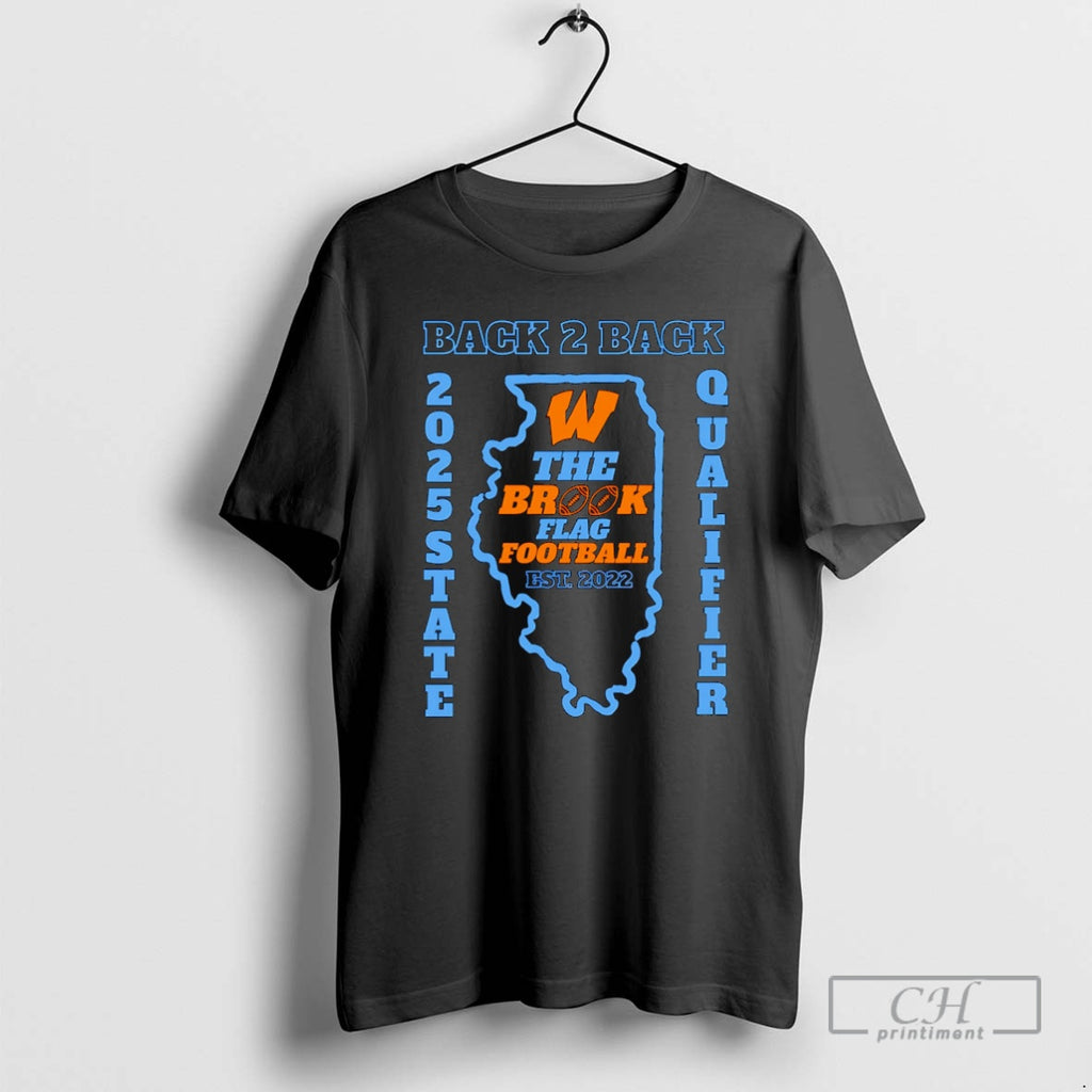 Classic Willowbrook Back 2 Back 2025 State Qualifier The Brook Flag Football Shirt Sweater