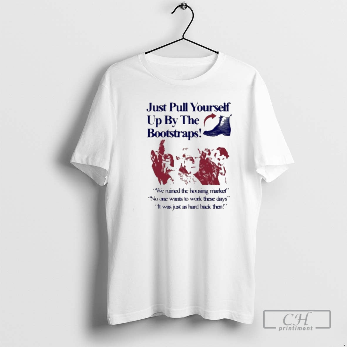 Classic Ust Pull Yourself Up By Your Bootstraps We Ruined The Housing Market Shirt Sweater
