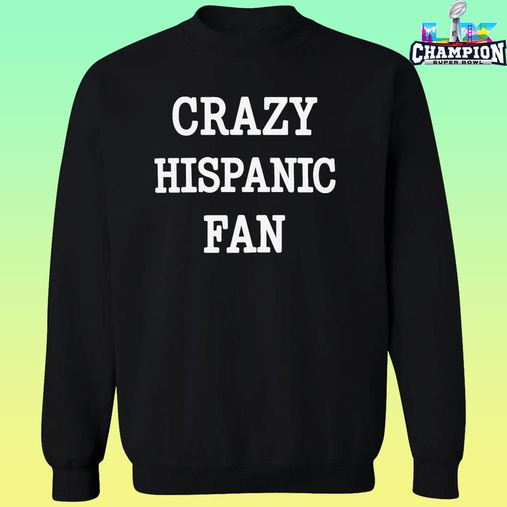 Crazy Hispanic Fan Shirt