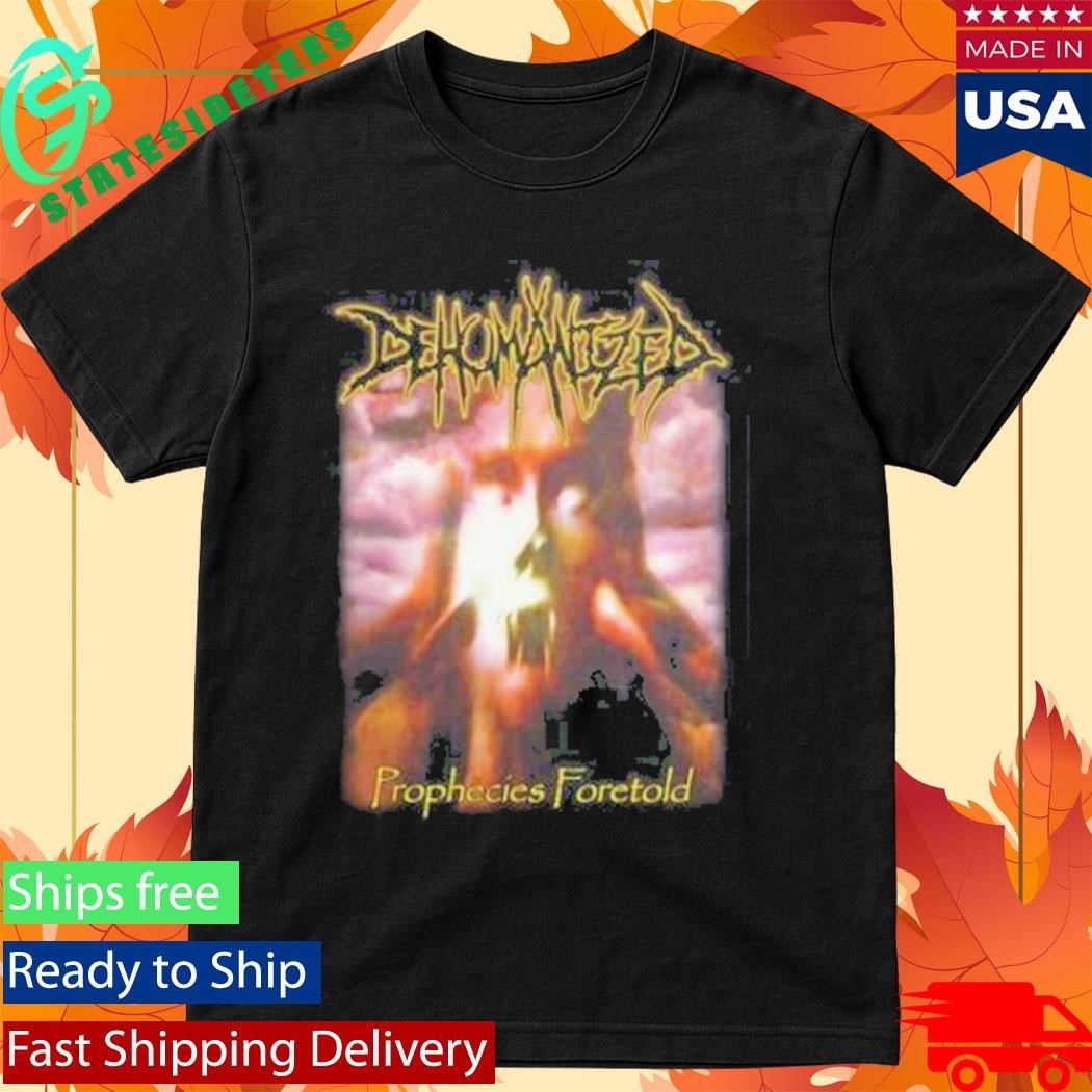 Dehumanized Prophecies Foretold Tee Unisex T-shirt, Sweatshirt, Hoodie (1)