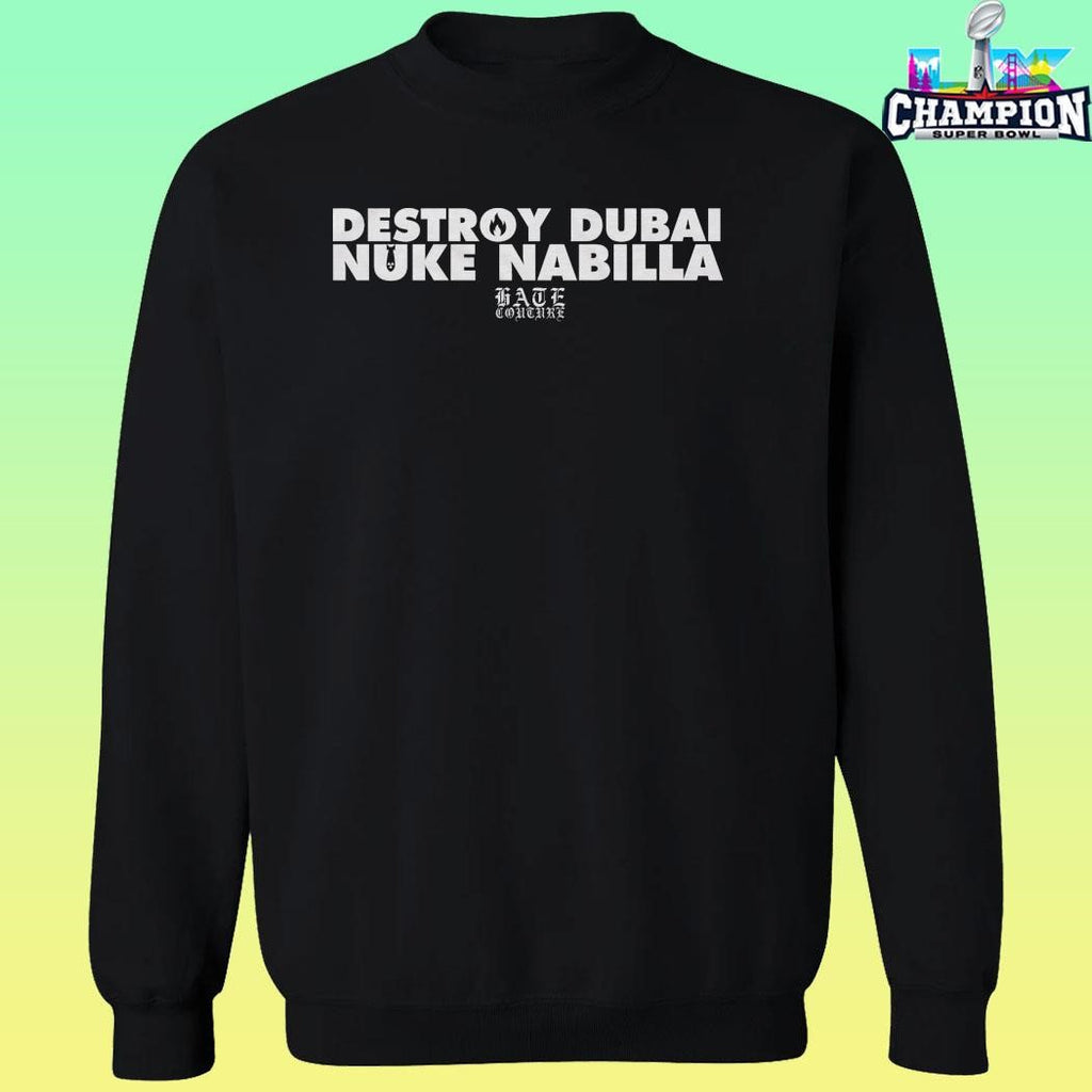 Destroy Dubai Nuke Nabilla Shirt