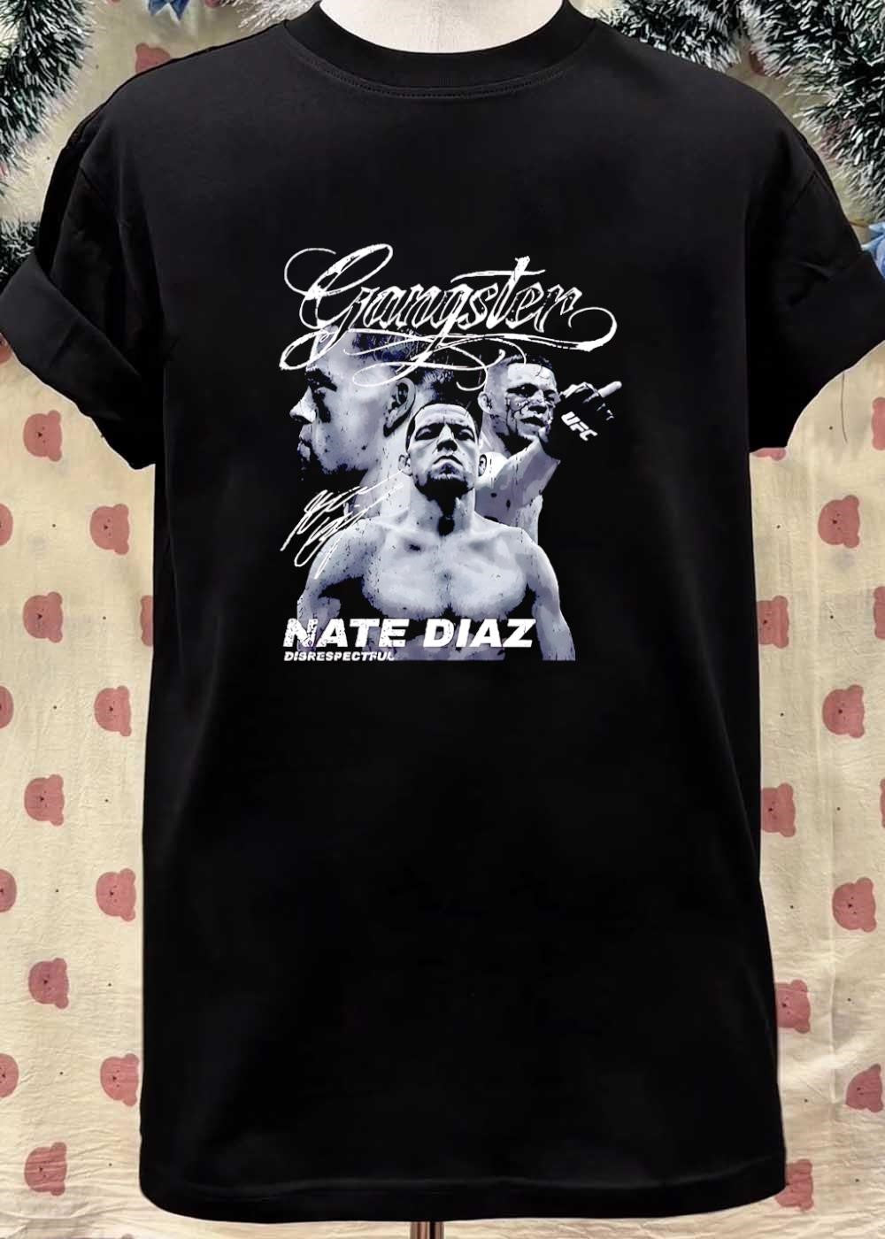 Disrespectful Nate Diaz Gangster Signature UFC shirt