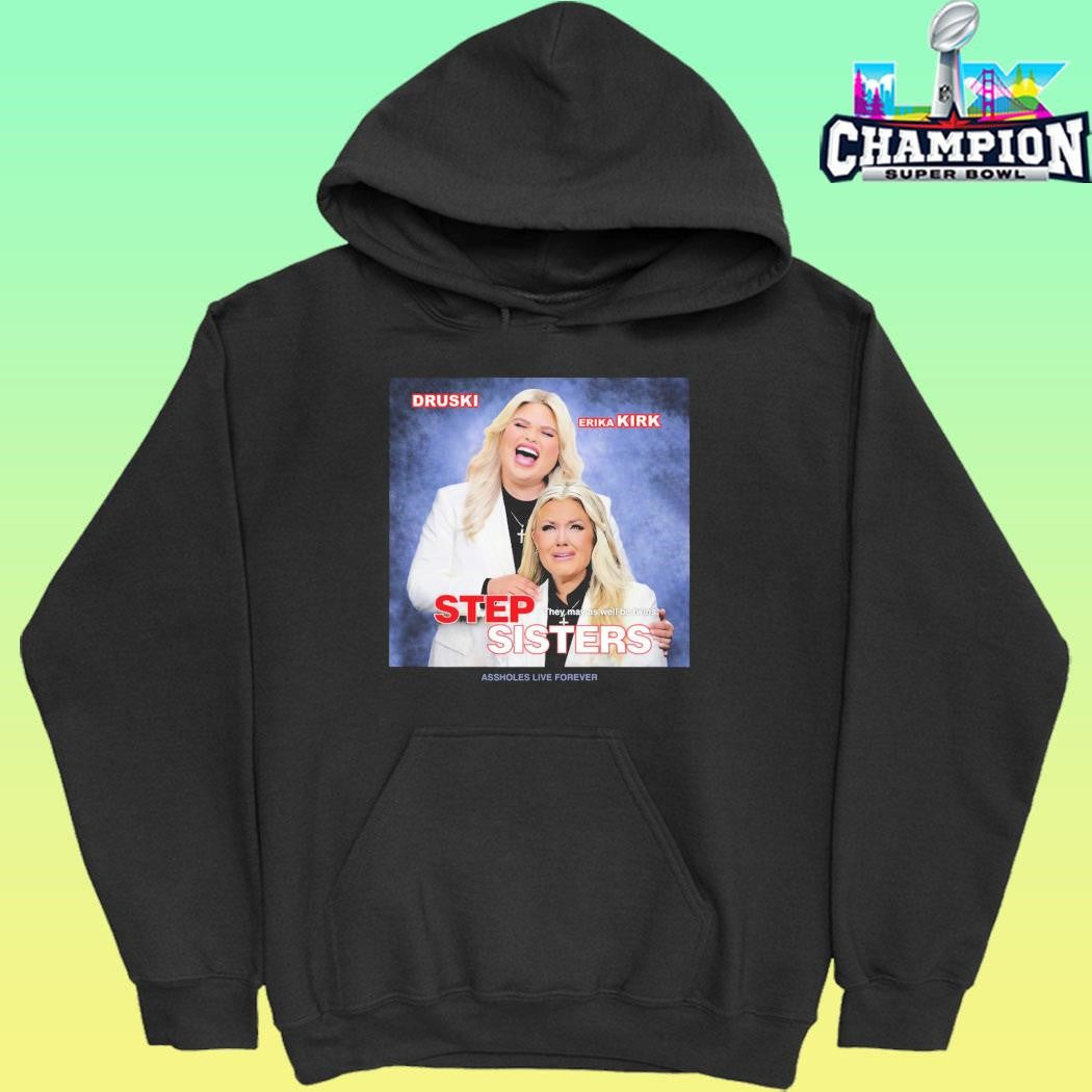 Druski And Erika Kirk Step Sisters They May As Well Be Twins Shirt