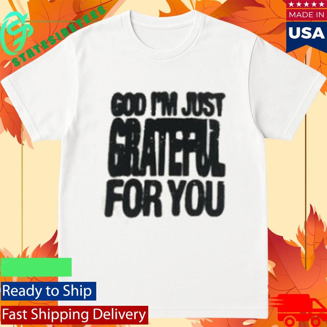 Elevation Church God I’m Just Grateful Shirt