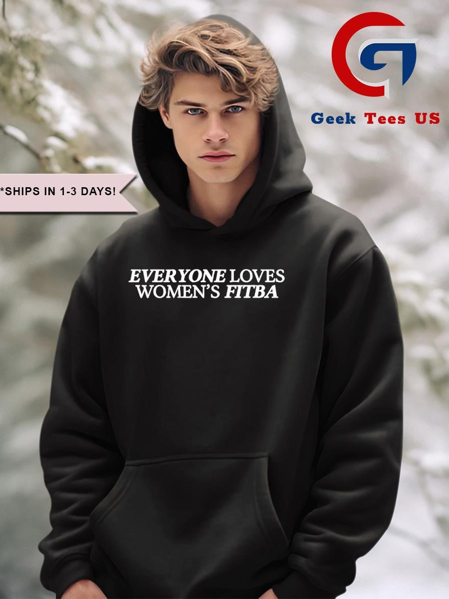 Everyone loves women’s fitba shirt