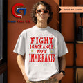 Fight ignorance not immigrants T-shirt