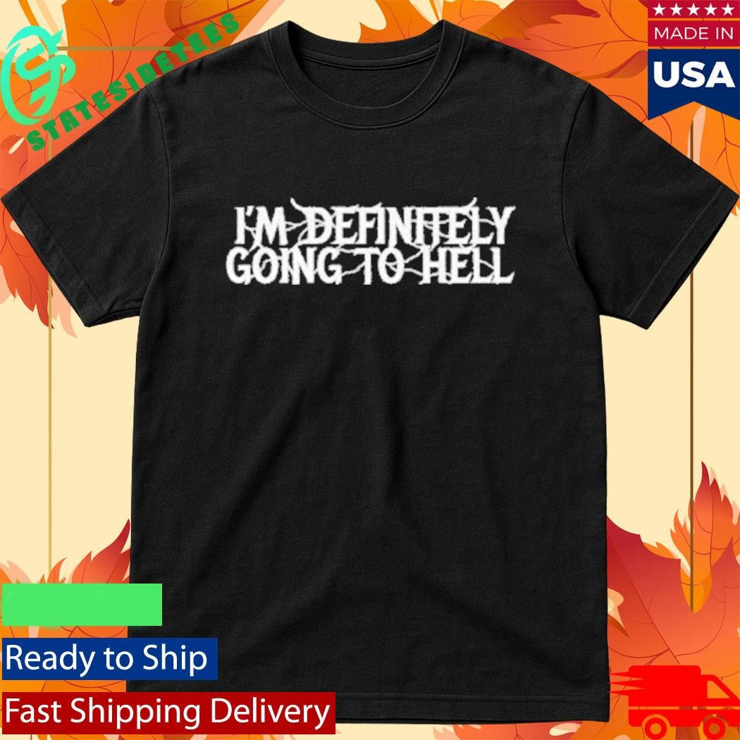 Frank Turner I’m Definitely Going To Hell Shirt