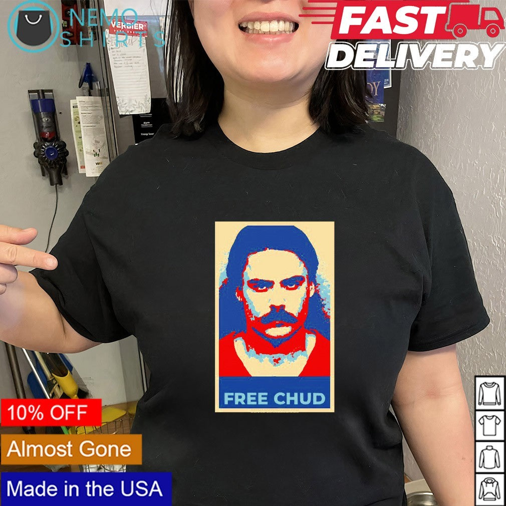 Free Chud hope style shirt